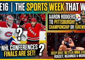 NHL Final Four, Rodgers' Steelers Gamble &amp; the 17-Second Rousey-Carano Fight