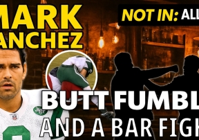 S1E23 -- Mark Sanchez, Butt Fumble, and a Bar Fight
