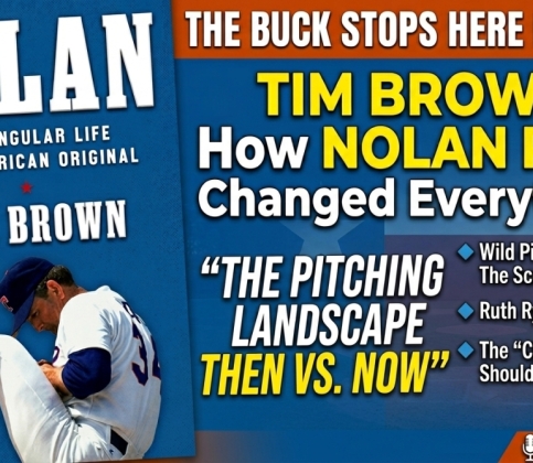 The Untold Story of Nolan Ryan: Secrets, Speed &amp; The Man Behind the Legend | Tim Brown Interview