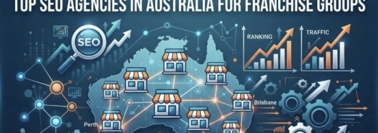 Top SEO Agencies in Australia for Franchise Groups