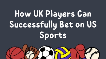 How UK Players Can Successfully Bet on US Sports