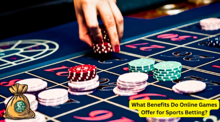 What Benefits Do Online Games Offer for Sports Betting?