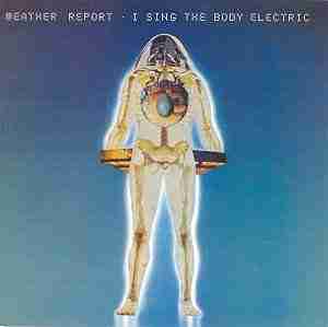 1972 I Sing the Body Electric